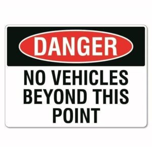 Danger No Vehicles