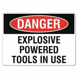 Danger Explosive Powered Tools
