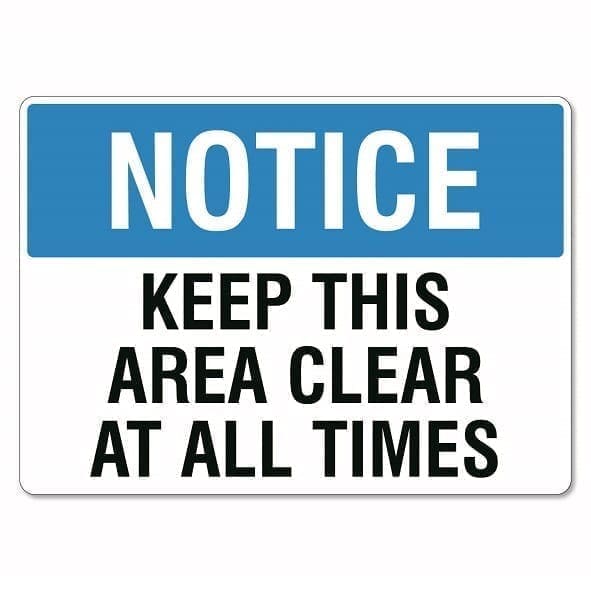 Notice Keep Area Clear