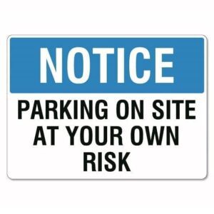 Notice Parking At Own Risk