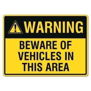 Warning Beware of Vehicles