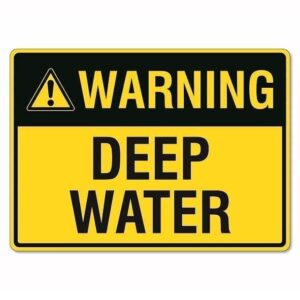 Warning Deep Water