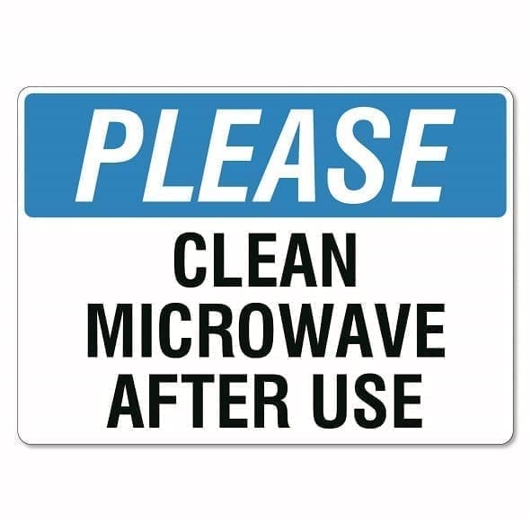 Please Clean Microwave After Use | The Signmaker
