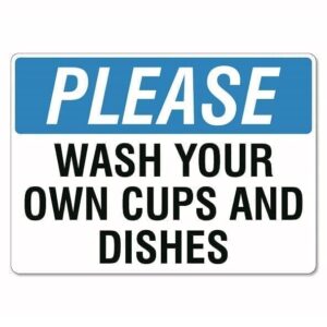 Wash Your Own Cups and Dishes