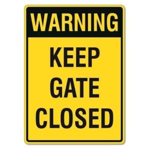 Warning Keep Gate Closed