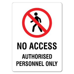 No Access Authorised Personnel Only