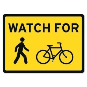 Watch for Pedestrians and Cyclists