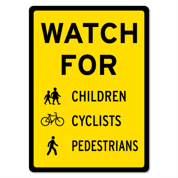 Watch For Children, Cyclists, Pedestrians