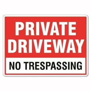 Private Driveway No Trespassing