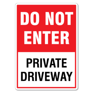 Do Not Enter Private Driveway