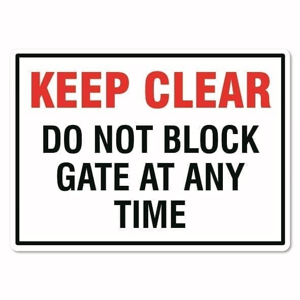 Keep Clear Do Not Block Gate