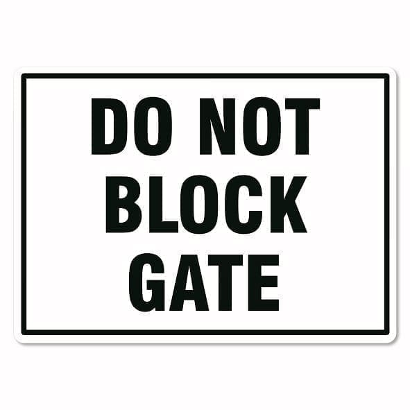 Do Not Block Gate