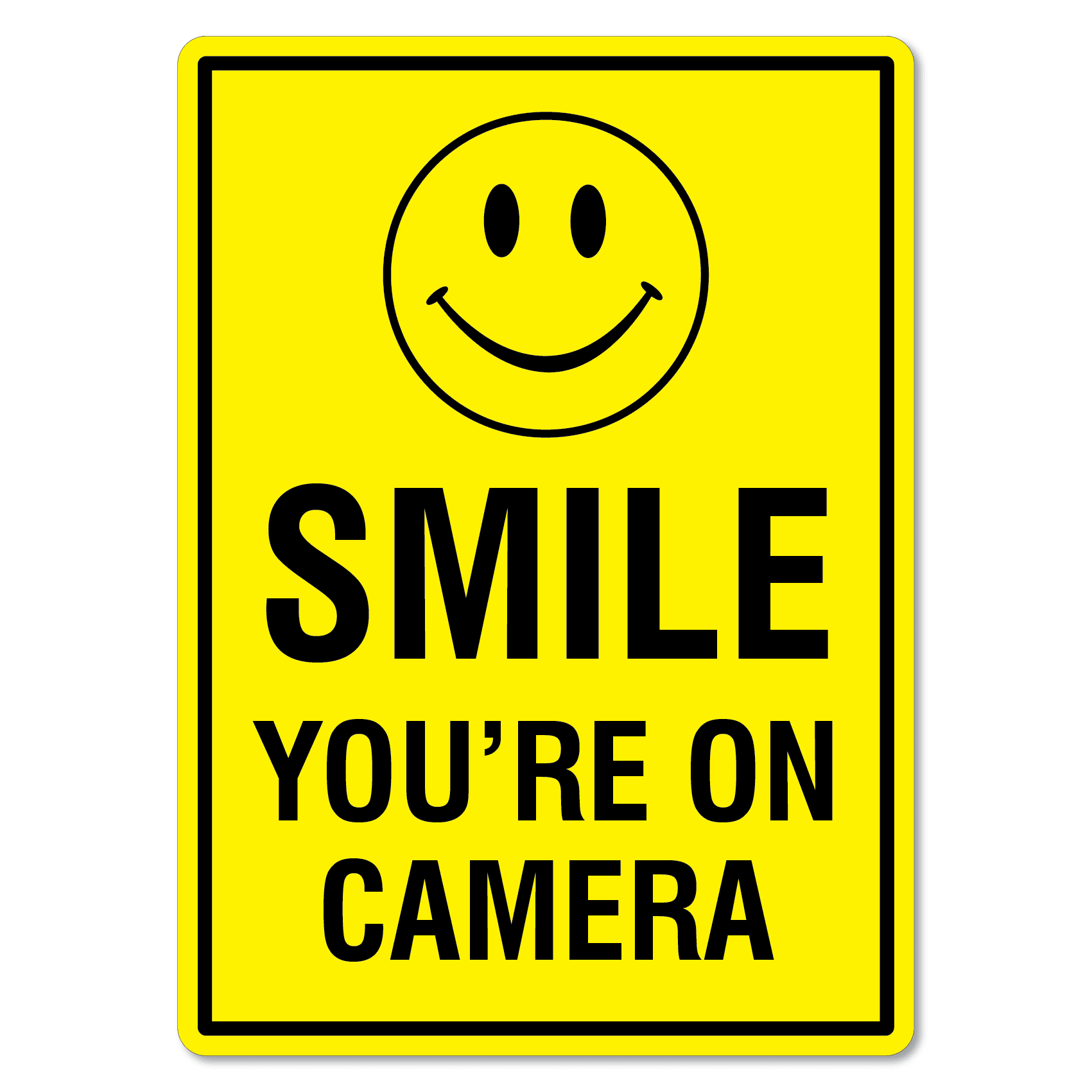 Smile You’re On Camera Sign The Signmaker