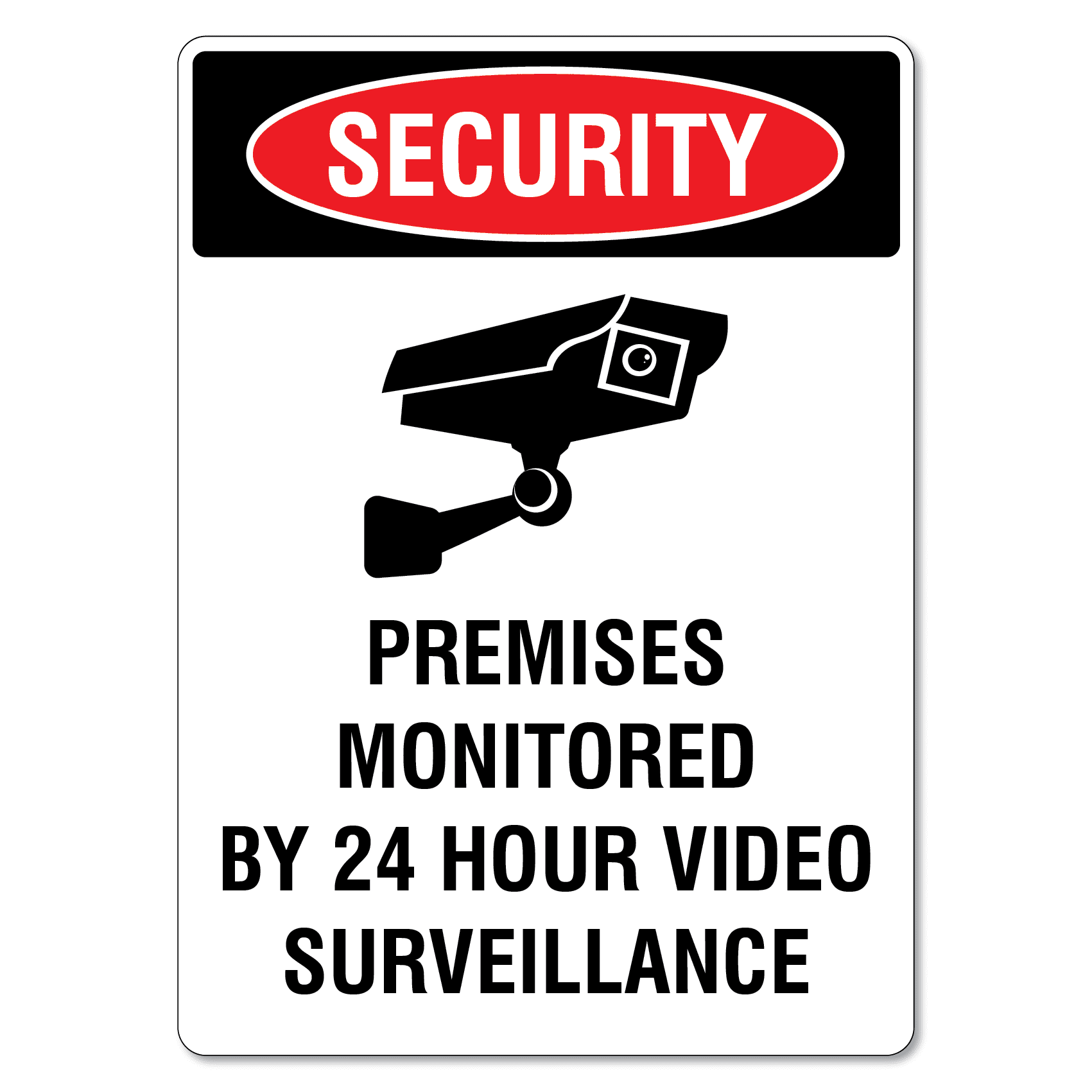 Security, Premises Monitored By 24 Hour Video Surveillance Sign The