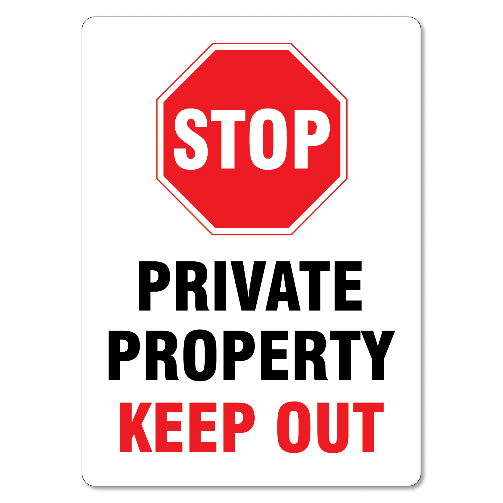 Out private. Private property keep out. Keep out private property sign. No property. Private property.