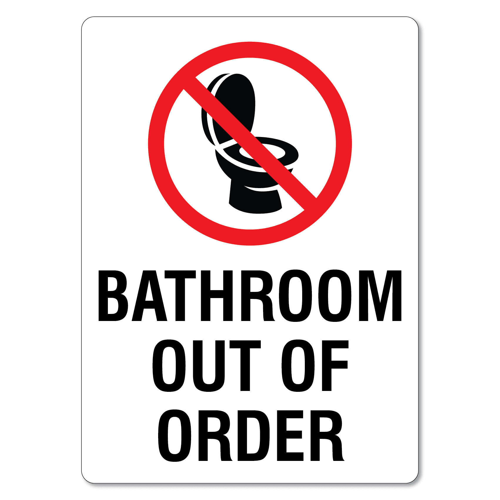 Bathroom Out Of Order Sign The Signmaker