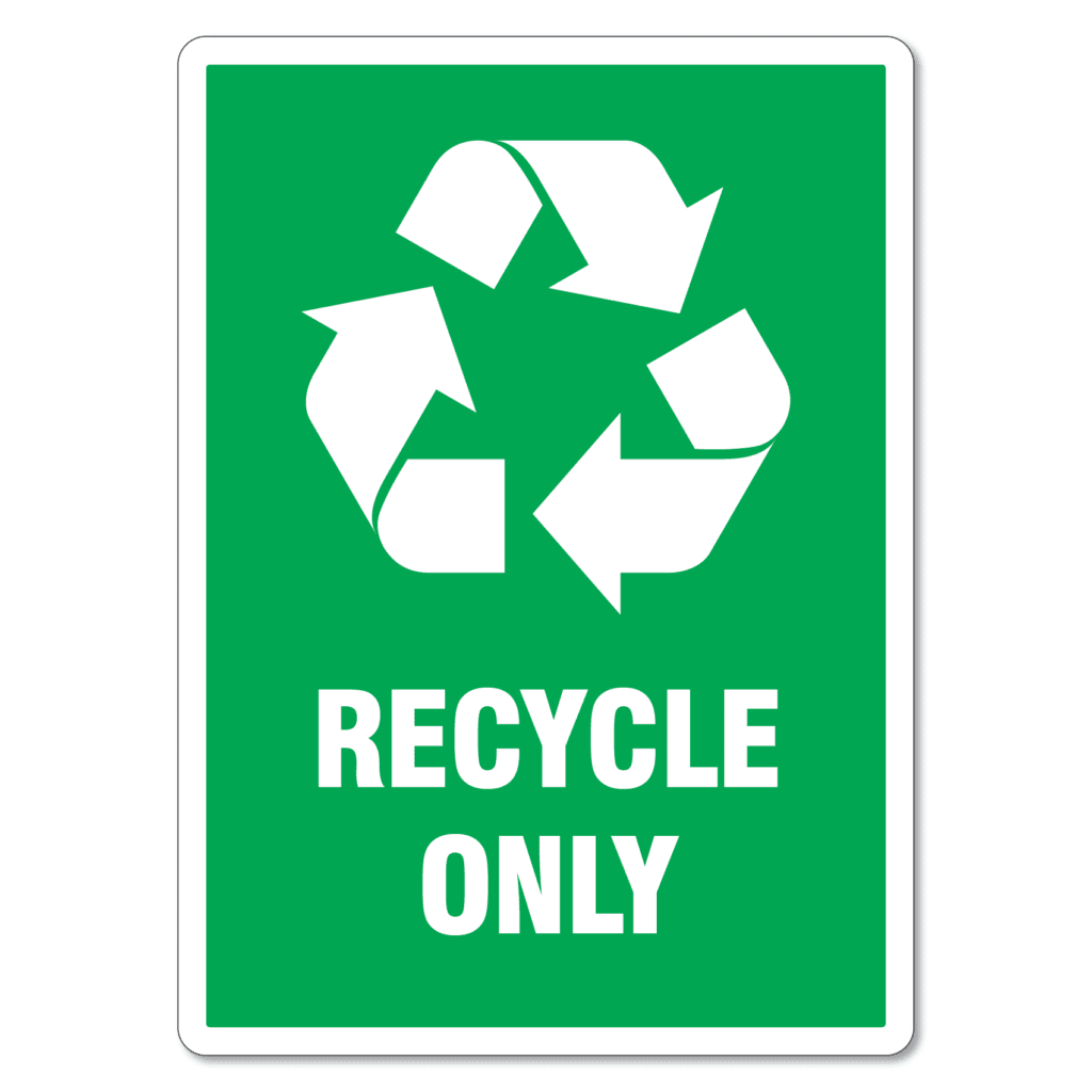 recycle-only-sign-the-signmaker