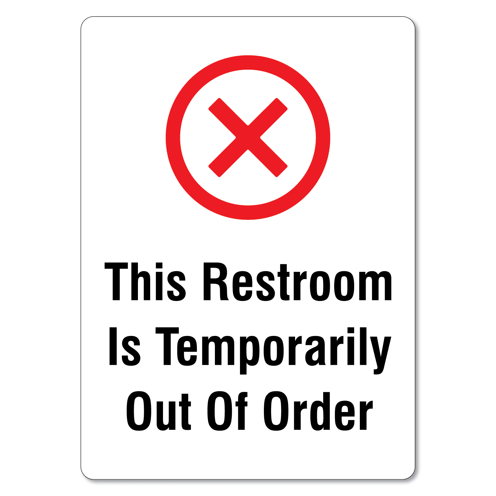 This Restroom Is Temporarily Out Of Order Sign The Signmaker