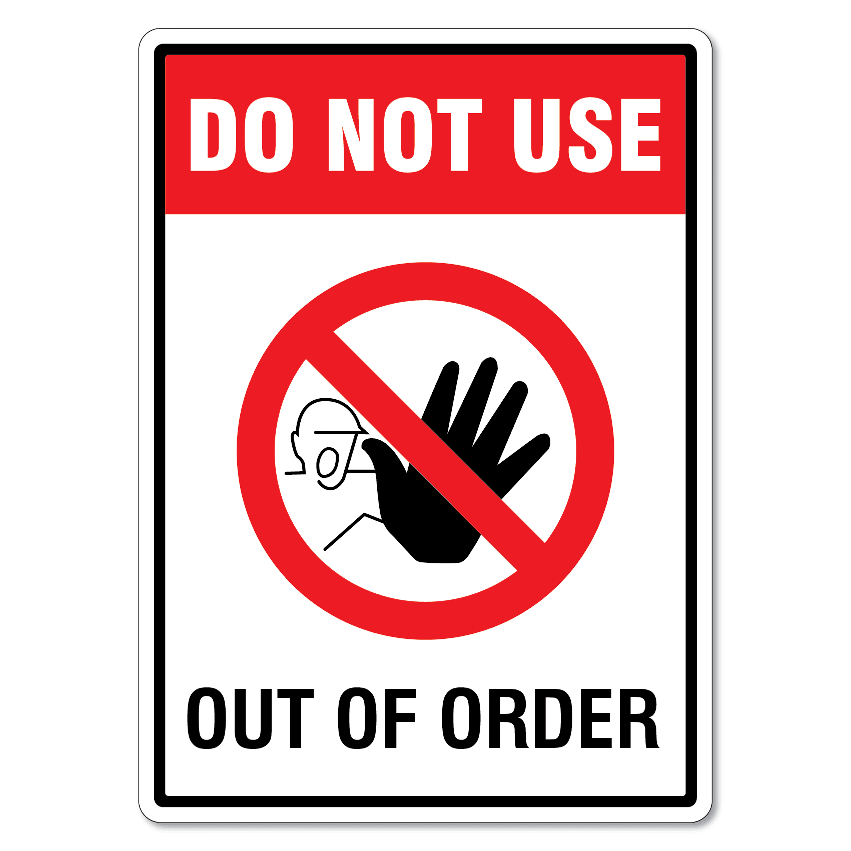 Do Not Use Out Of Order Sign The Signmaker
