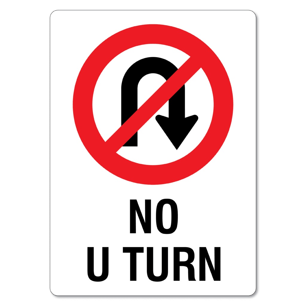 No U Turn Sign - The Signmaker