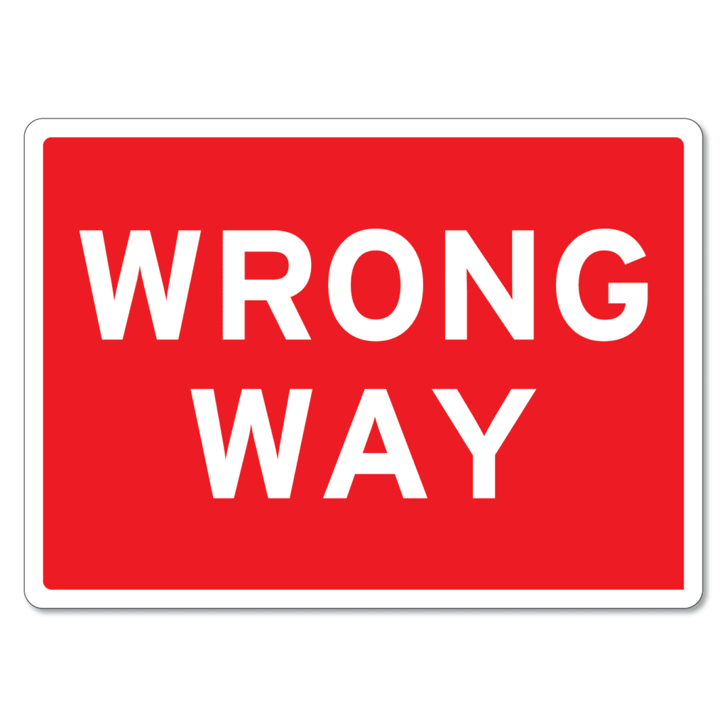 Wrong Way Sign - The Signmaker