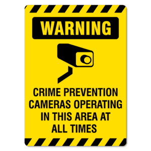 Crime prevention cameras operating in this area at all times