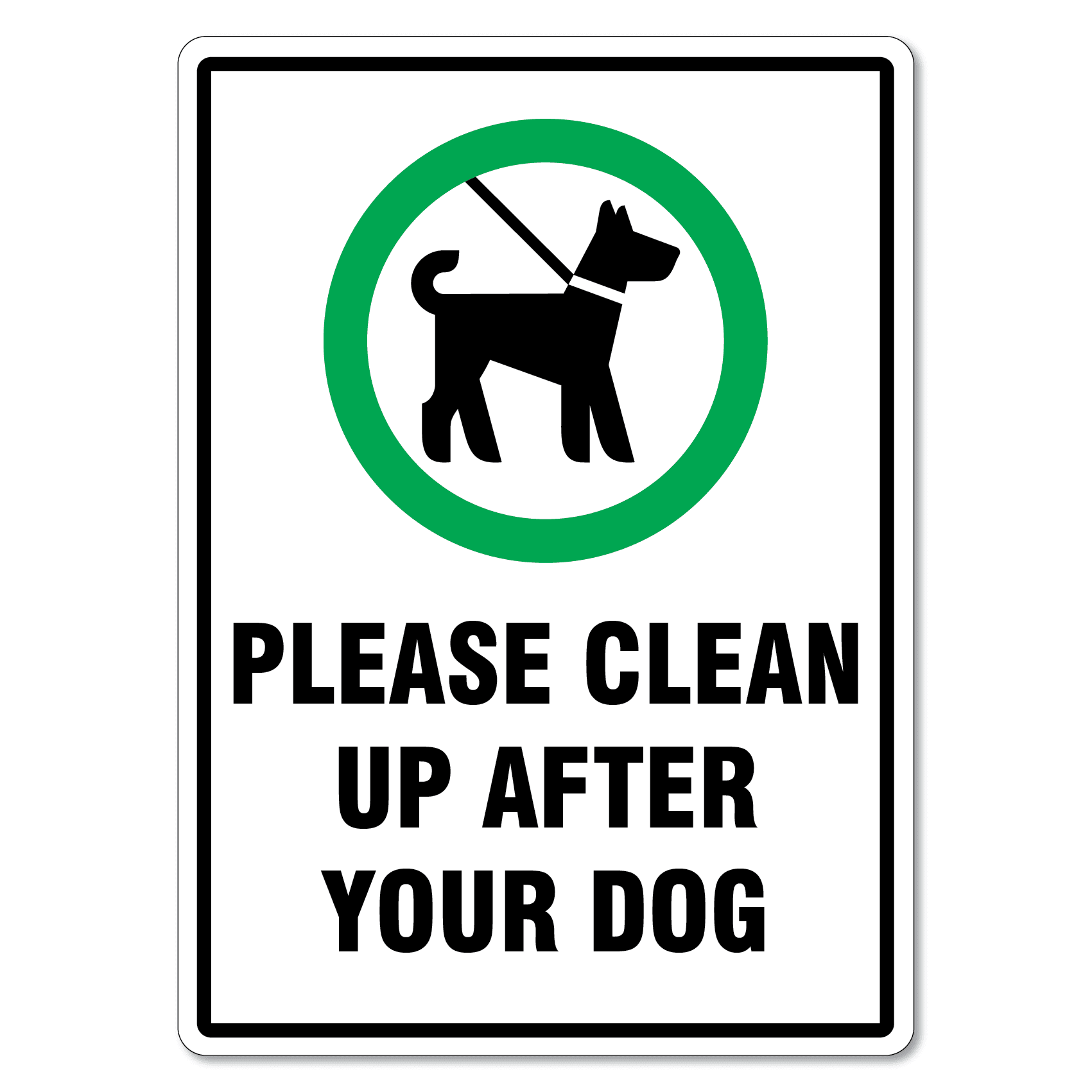 Please Clean Up After Your Dog Sign The Signmaker