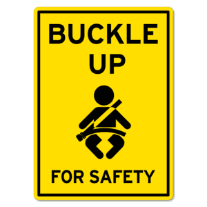 Buckle up For Safety