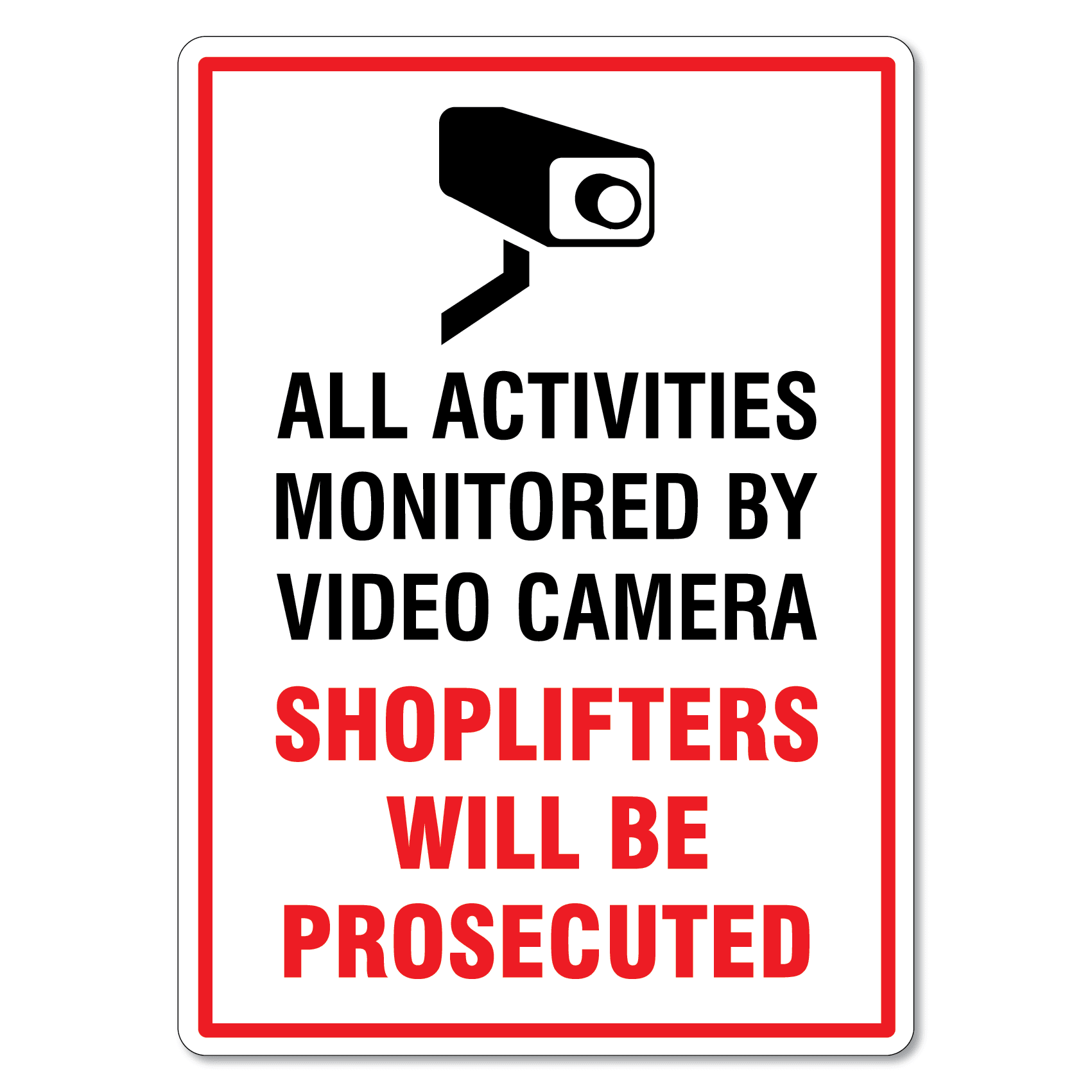 CCTV in operation in this store shoplifters will be prosecuted Safety sign 