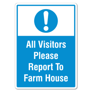 All Visitors Please Report To Farm House
