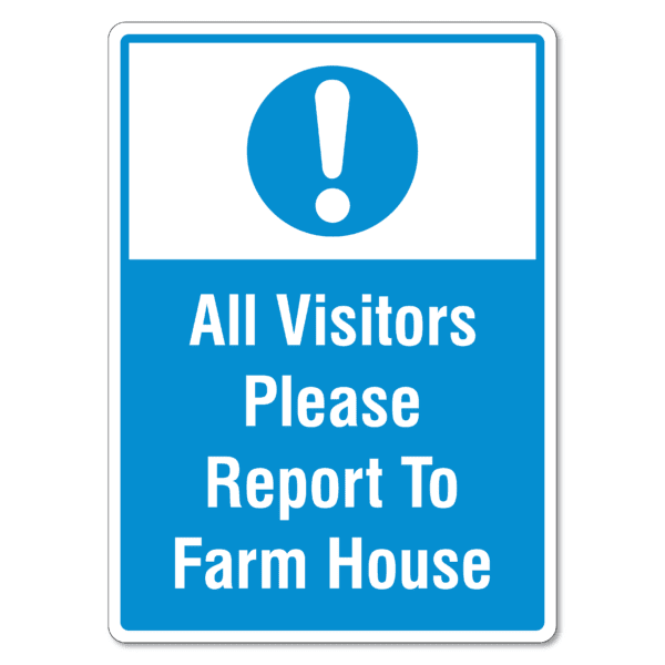 All Visitors Please Report To Farm House