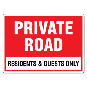 Private Road Residents and Guests Only Sign