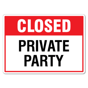 Closed Private Party