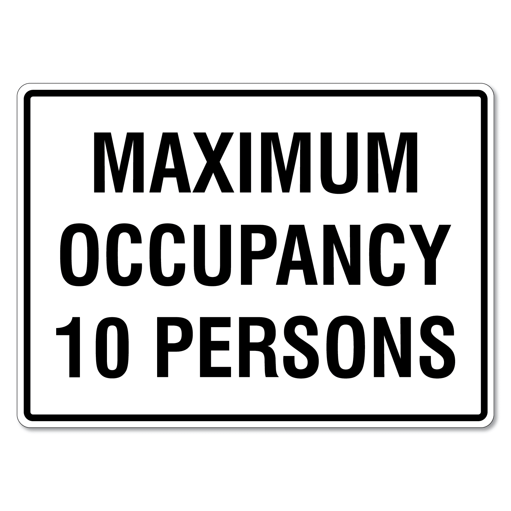 Maximum Occupancy 10 Persons Sign The Signmaker