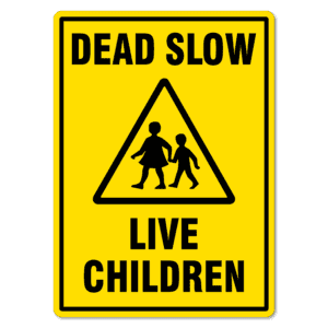 Dead Slow Live Children
