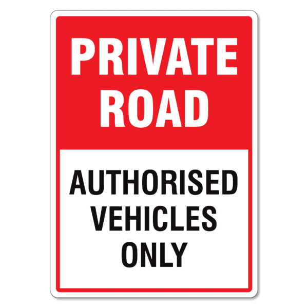 Private Road Authorised Vehicles Only