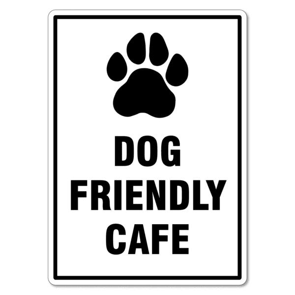 Dog Friendly Cafe Sign