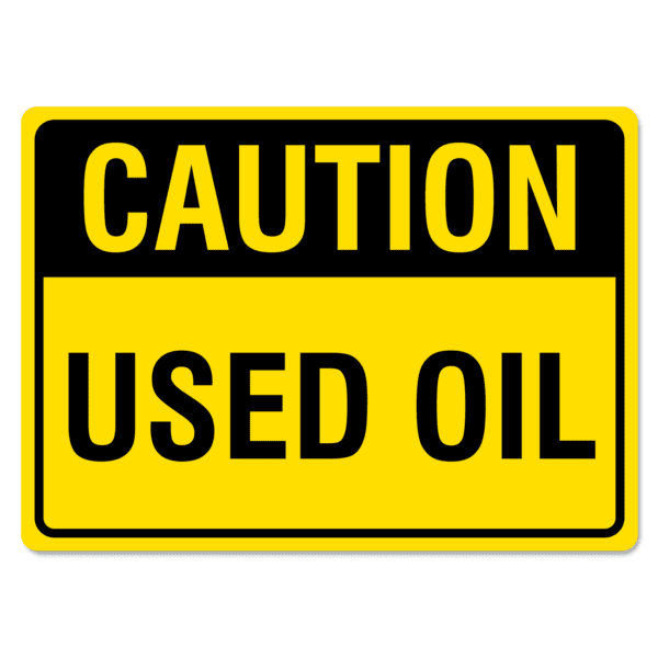 Caution Used Oil Sign