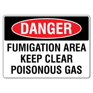 Danger Fumigation Area Sign