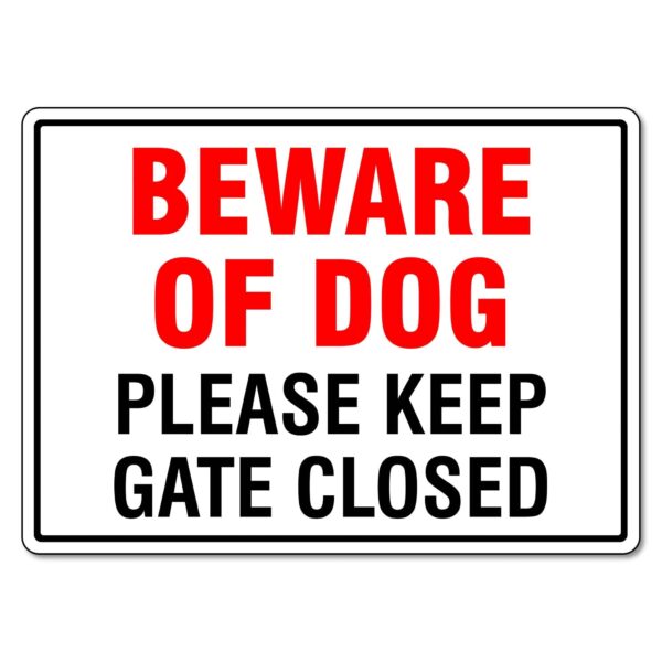 Beware of Dog Keep Gate Closed Sign