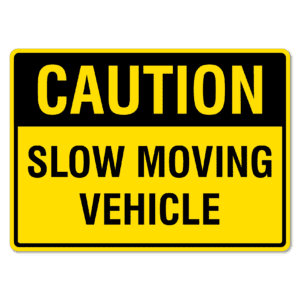 Caution Slow Moving Vehicle Sign