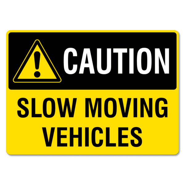 Caution Slow Moving Vehicles Sign