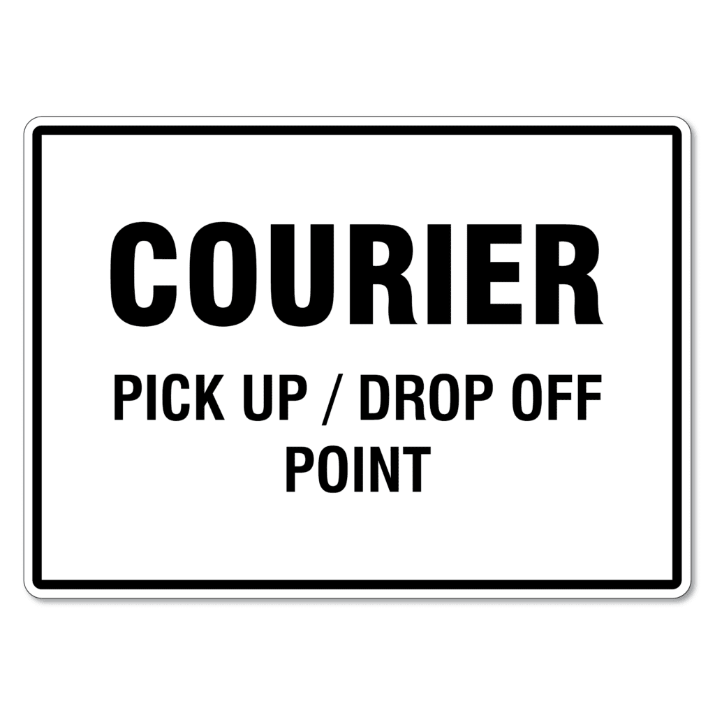 Courier Pick Up/Drop Off Point Sign The Signmaker
