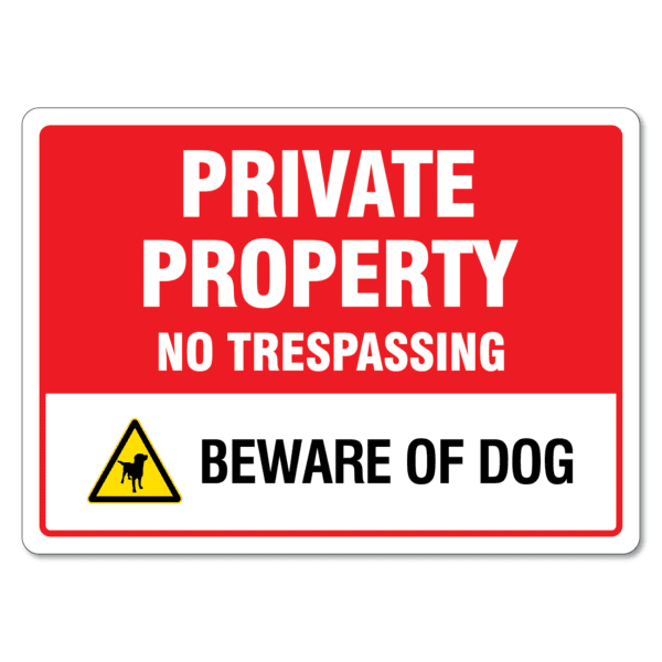 Private Property Beware of Dog Sign