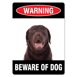 Warning Beware of Dog Brown Labrador Sign