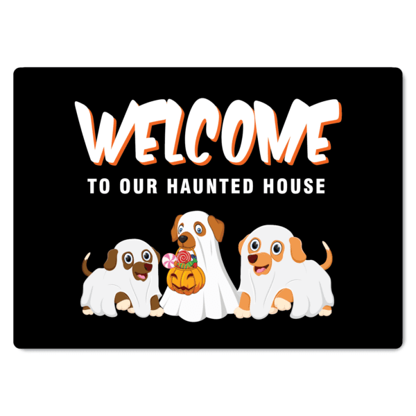 Welcome To Our Haunted House Sign