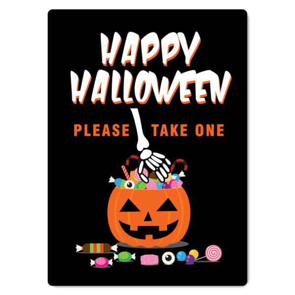 Happy Halloween, Please Take One Sign