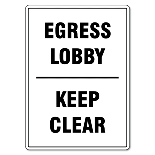 Egress Lobby, Keep Clear Sign