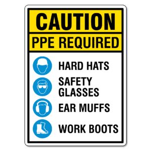 Caution PPE Required Sign