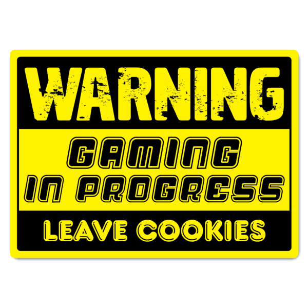 Warning Gaming In Progress Sign